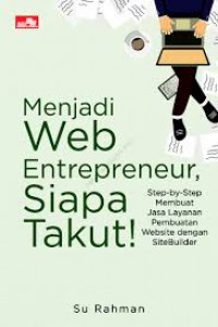 Menjadi Web Enterpreneur , Siapa Takut