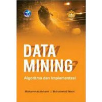 Data Mining: Algoritma Dan Implementasi