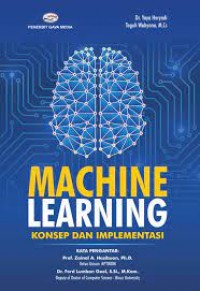 Machine Learning; Konsep dan Implementasi