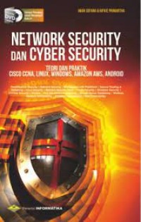 Image of Network Security dan Cyber Security: Teori dan Praktik Cisco CCNA, Linux, Windows, Amazon AWS, Android